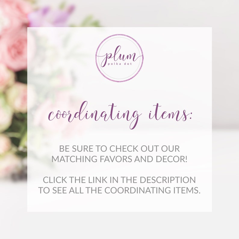 Pu&ograve; includere: Uno sfondo bianco con un logo viola che dice "plum polka dot" e il testo "coordinating items: BE SURE TO CHECK OUT OUR MATCHING FAVORS AND DECOR! CLICK THE LINK IN THE DESCRIPTION TO SEE ALL THE COORDINATING ITEMS."