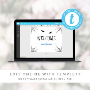May include: A laptop screen displays a Halloween-themed welcome sign template. The sign features the word "WELCOME" above "enter if you dare", with spiderwebs and bats. The screen also shows editing tools. The text "EDIT ONLINE WITH TEMPLETT" is below the laptop.