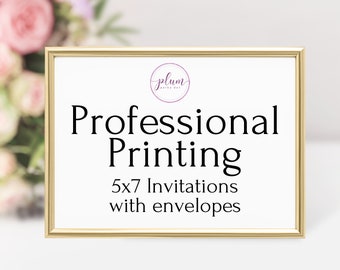 Professional Invitation Printing with Envelopes, 5x7 Invitation Print Service, Print Your Design, Invite Printing - Double or Single Sided