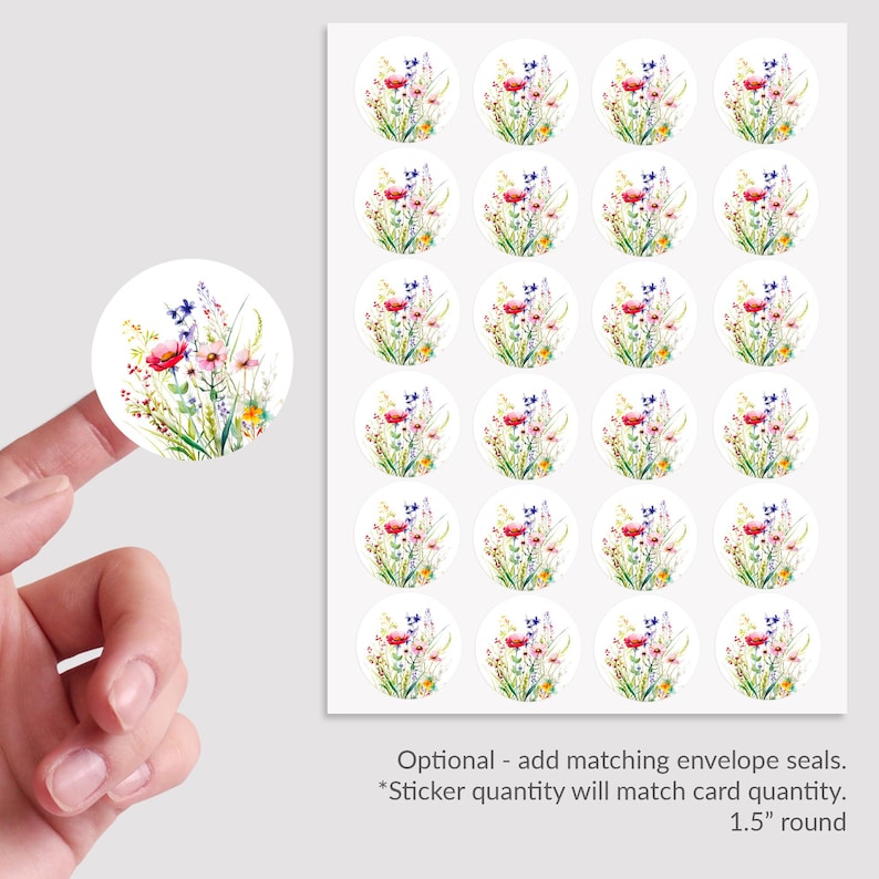 May include: A sheet of 1.5 inch round stickers featuring a watercolor illustration of a bouquet of pink, red, yellow, and blue wildflowers. The stickers are arranged in a grid pattern on a white background. Optional - add matching envelope seals. *Sticker quantity will match card quantity.