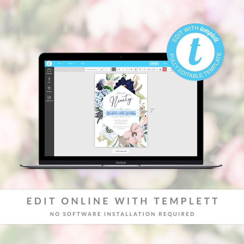 May include: A digital template for a 90th birthday invitation. The invitation features a floral design with blue and pink flowers, a hexagon shape, and the text "Hello Ninety". The text "Celebrate with us to celebrate [Name]'s 90th Birthday" is also included. The template can be edited online using Templett.