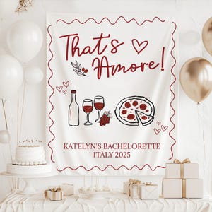 That&#39;s Amore Italian Bachelorette Banner Pizza Party Backdrop Wine Bridal Shower Decor Italy Theme Sign