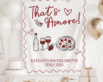That's Amore Italian Bachelorette Banner Pizza Party Backdrop Wine Bridal Shower Decor Italy Theme Sign