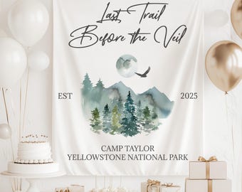 Last Trail Before The Veil Bachelorette Sign, Camp Bachelorette Decor, Camp Bach,Bridal Shower Backdrop, Photo Backdrop, Hiking Bachelorette