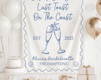 Last Toast On The Coast Bachelorette Banner, Coastal Bachelorette Photo Backdrop, Charleston Bach Sign, Beach Bachelorette Decorations