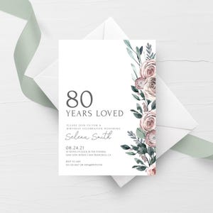 80th Birthday Invite Template, Boho Rose 80th Birthday Invitation For Women, 80 Years Loved Birthday Party Printable, INSTANT DOWNLOAD BR100 image 8
