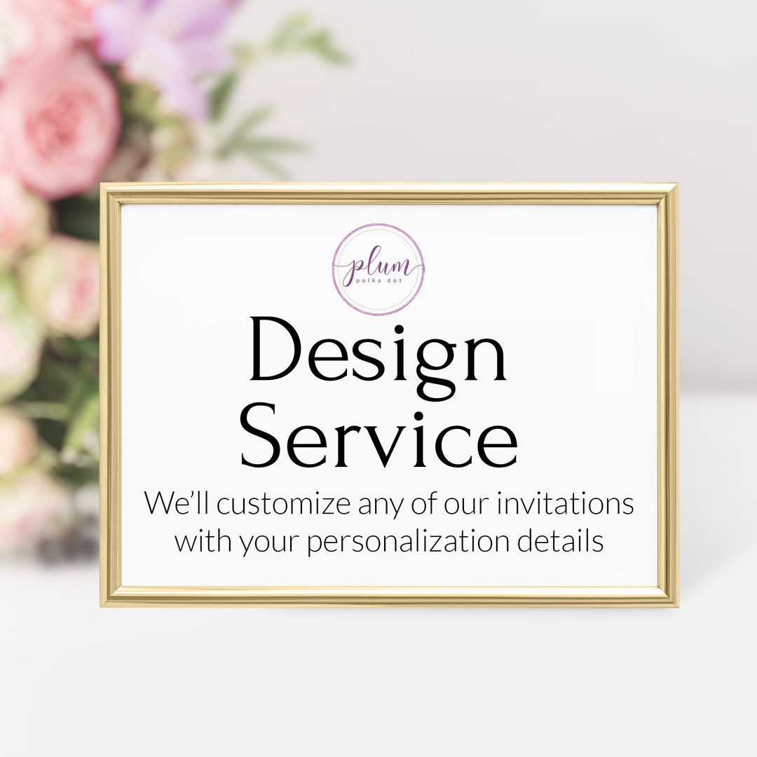 Invitation Design Service We'll Customize Any of Your Invitations With