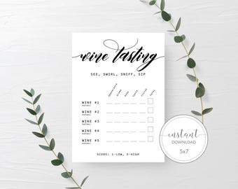 May include: A white wine tasting card with black text featuring the title Wine Tasting, the phrase See, Swirl, Sniff, Sip, and a grid for five wines with categories for appearance, aroma, body, taste, finish, and total. Includes a 5x7 instant download badge.