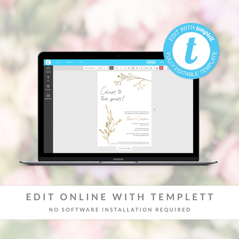 May include: A digital template for a 10th anniversary party invitation. The invitation features a gold floral design and the text "Cheers to ten years!"  The text "Brian & Christian" is also included. The invitation is editable online with Templett.