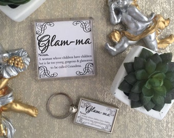 Glam-Ma Keyring or Fridge Magnet, Sweet gift for the Glamorous Gran, Nan, Grandmother or Nanna in your life