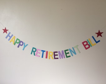 String your own personalised 'HAPPY RETIREMENT' bunting, banner, party decoration