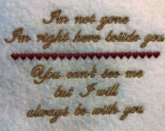 I'm Not Gone, Memory Pillow Saying, Reminder Saying 4x4 Machine Embroidery File, Instant Download