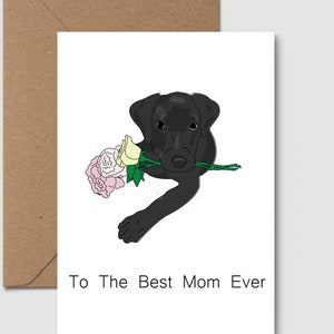 Black Labrador Dog Card | To The Best Mom Ever