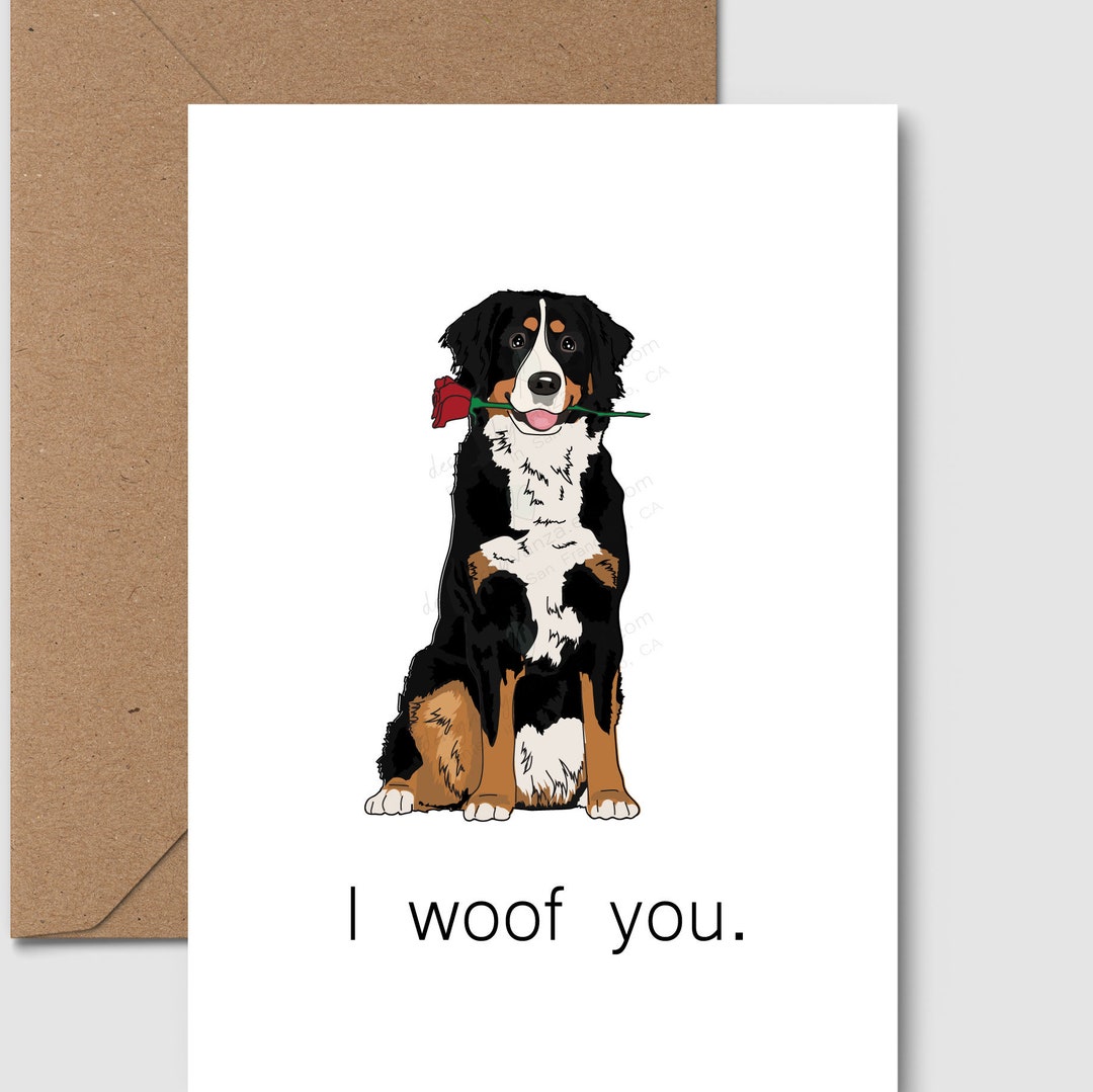 Bernese Mountain Dog Valentines Card | I Woof You | Personalized Dog ...