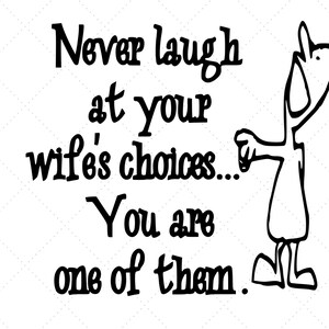 Wife&#39;s choices SVG,Instant Download, cutting file, cricut design space, funny, SVG, JPEG