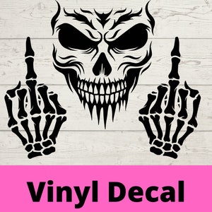 Skull Middle Finger Decal, Car Decal, notebook, tablet, phone, laptop sticker, Skull FU Decal,  Skull FU Sticker