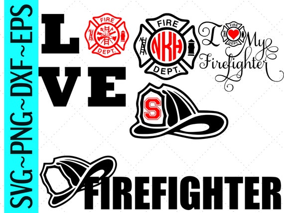 Set Of 4 Firefighter Svgs I Love My Firefighter Htvvinyl Etsy