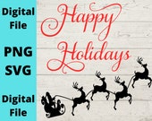 Happy Holidays Santa Sleigh SVG, Merry Christmas, HTV, Vinyl, cutting file, cricut design space, digital file, SVG, Png Download Zip File