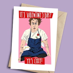 The Bear, Carmen, Valentines Day Card, Yes Chef.