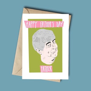Carte Fête des Pères Père Ted