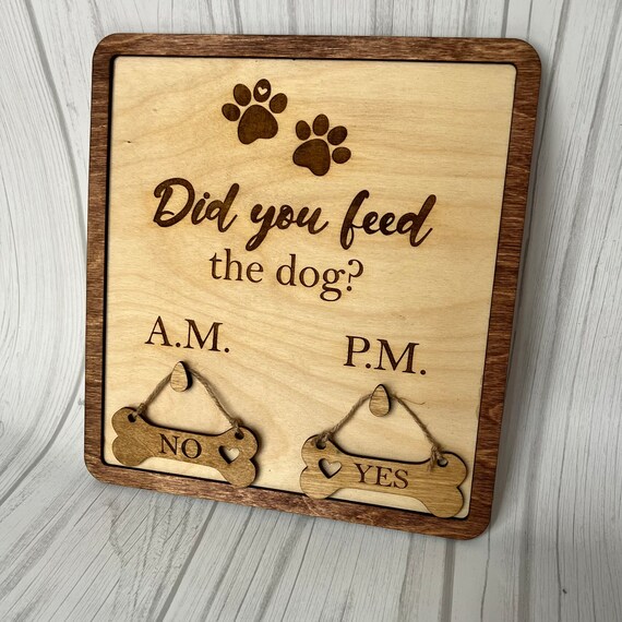 Did You Feed the Dog Tracker Sign Dog Lover Gift New Puppy - Etsy