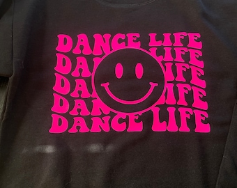 Dance Life Smiley Face Sweatshirt, Girls Hiphop Dancewear, Dance Competition Gift For Girls, Dance Recital Gift