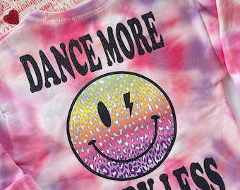 Dance More Worry Less Pullover