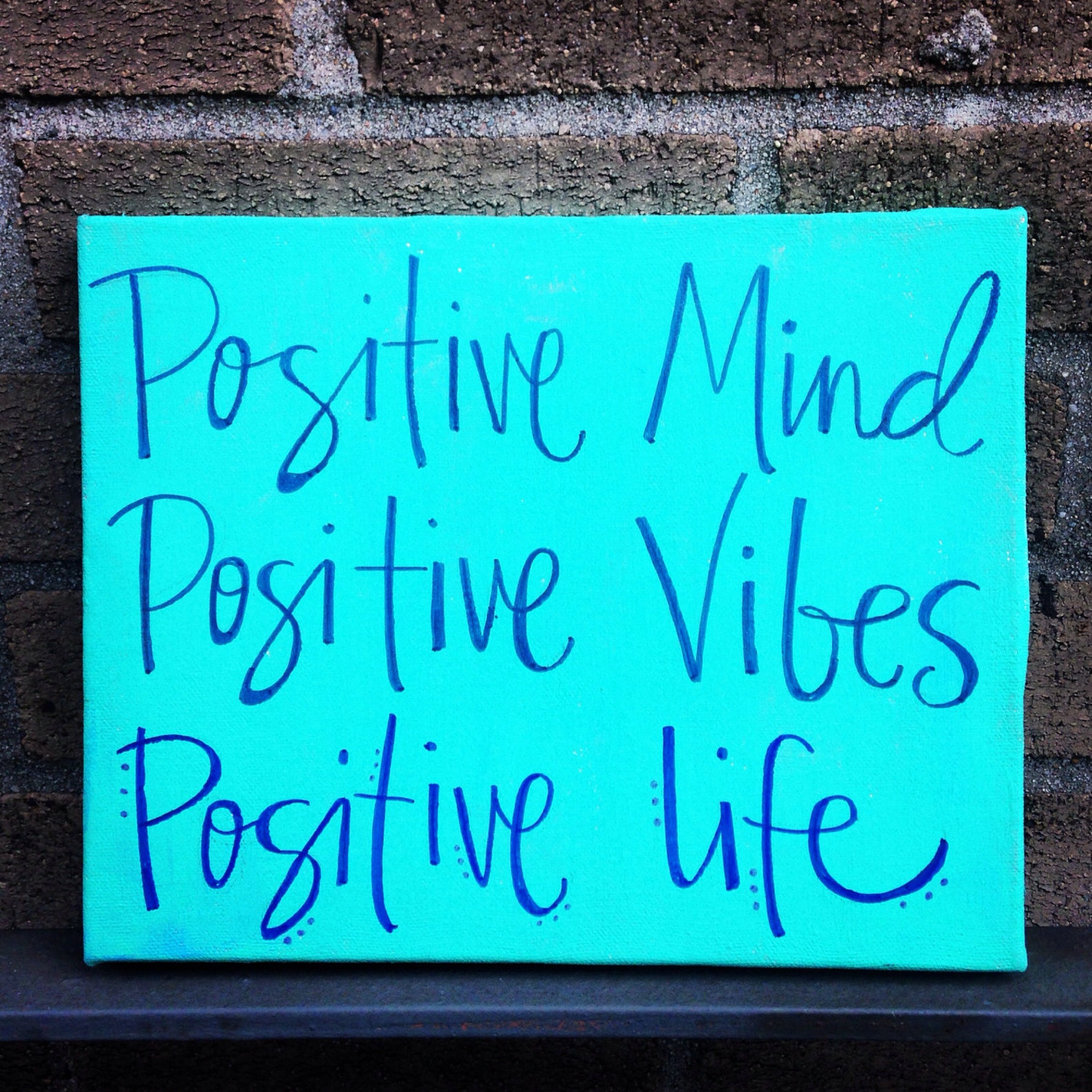 Inspirational Canvas Quote Positivity | Turquoise Blue Wall Art Sign ...