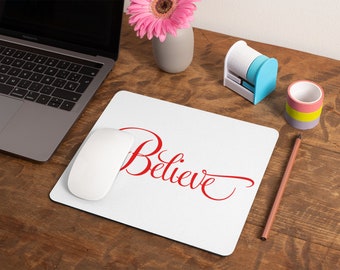 Believe Mousepad