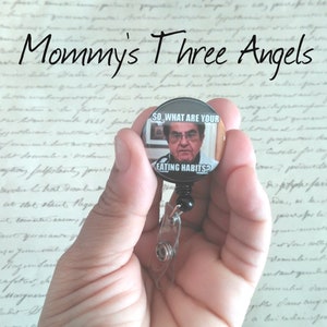 What Are Your Eating Habits Retractable Badge Reel/Doctor Now Weight Loss Inspired Theme Name Badge Holder MADE TO ORDER