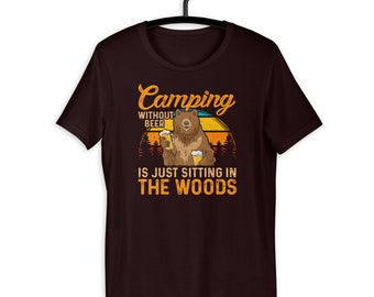 Gift For Camper Funny Camping Without Beer T-shirt