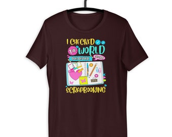 The World Does Revolve Around Scrapbooking Funny Scrapbook T-Shirt