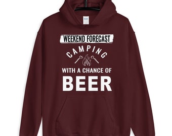 Funny Weekend Forecast Camping With A Chance of Beer Unisex Hoodie