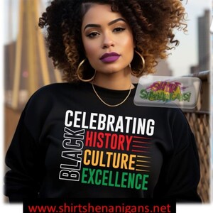 Celebrating Black History Tee, Celebrating black culture, Black culture, black excellence tee, Black History Tee