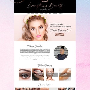 May include: Website homepage for Everything Beauty by Tamara, a microblading technician. The website features a photo of Tamara, a description of her services, and a call to action to book now. The website also features a section on featured services, including brows, dental gems, skin care, and waxing. The website also includes a section on Instagram.