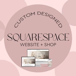 Custom Squarespace Website Design