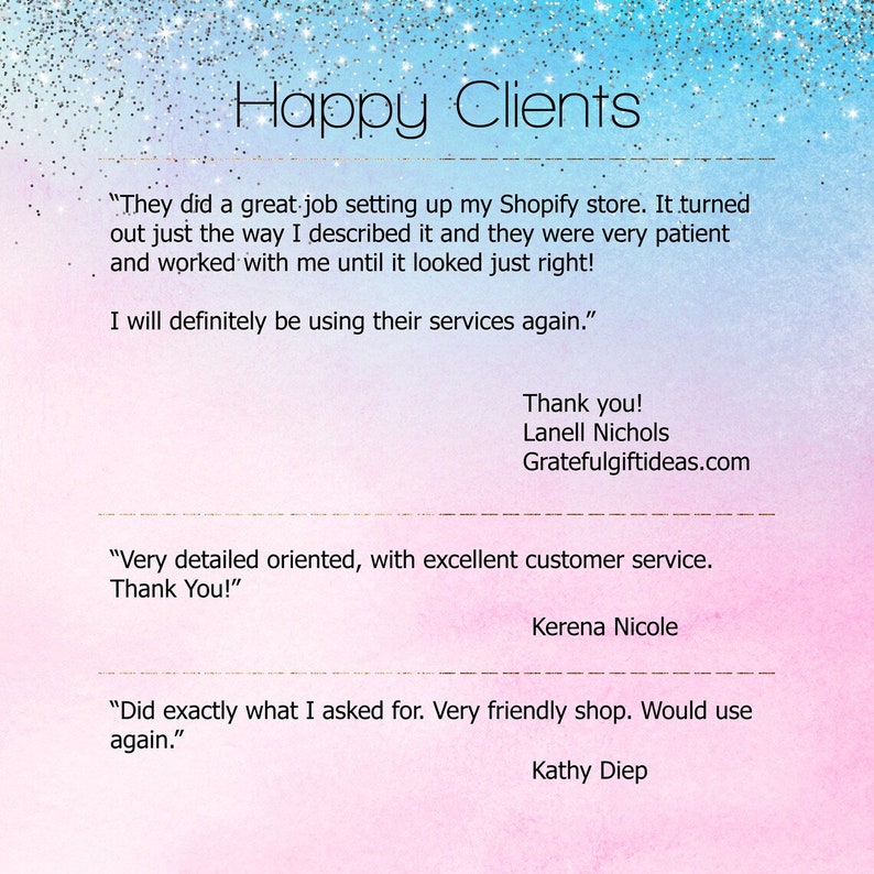 May include: A pink and blue background with white text. The text reads "Happy Clients" and includes customer testimonials about a Shopify store setup service. The testimonials highlight the service's quality, attention to detail, and customer service.