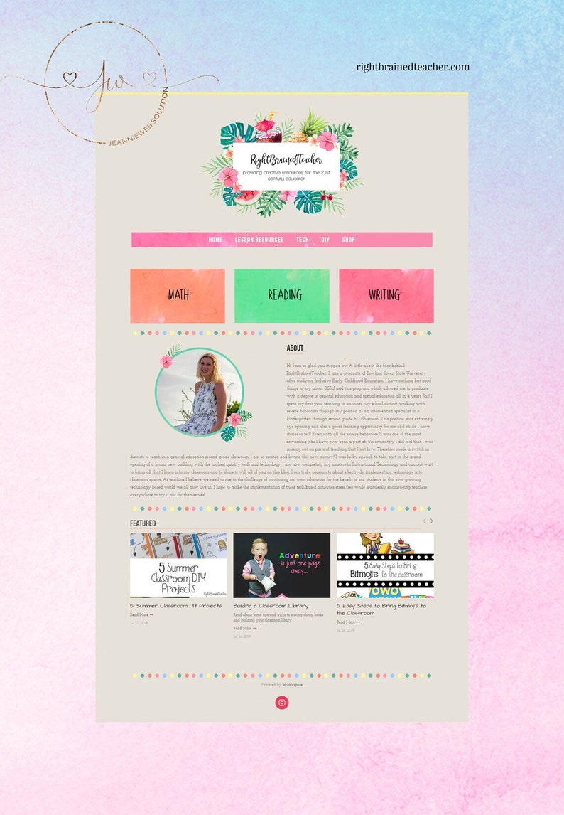 May include: A website homepage for Right Brained Teacher, a resource for 21st-century educators. The website features a tropical-themed design with a photo of a woman smiling. The website offers resources for math, reading, and writing, as well as a blog and a shop.