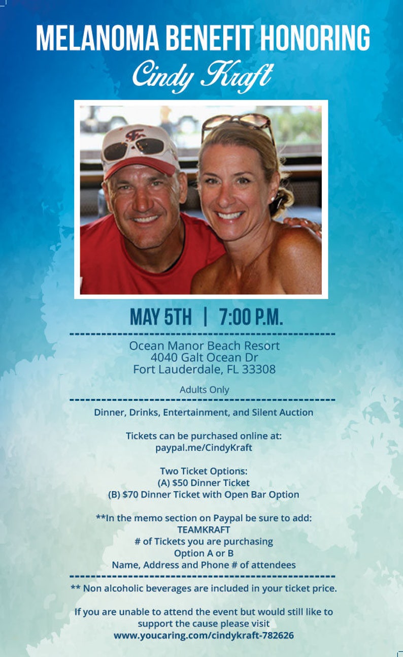 K&ouml;nnte beinhalten: Ein Flyer f&uuml;r eine Melanoma-Spendenaktion zu Ehren von Cindy Kraft. Die Veranstaltung findet am 5. Mai um 19:00 Uhr im Ocean Manor Beach Resort in Fort Lauderdale, Florida, statt. Der Flyer zeigt ein Foto von Cindy Kraft und ihrem Partner. Die Veranstaltung beinhaltet Abendessen, Getr&auml;nke, Unterhaltung und eine stille Auktion. Tickets k&ouml;nnen online unter paypal.me/CindyKraft erworben werden.