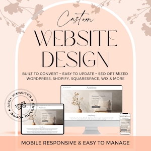 Può includere: Pubblicità di un servizio di web design con un monitor desktop, un tablet e uno smartphone che mostrano un sito web. Il testo include Custom Website Design, Built to Convert, Easy to Update, SEO Optimized, WordPress, Shopify, Squarespace, Wix & More.