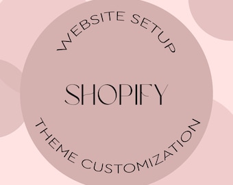 Shopify  Website Setup, Theme Customization -  eCommerce Website - Business Website , Shopify Store, Shop Website
