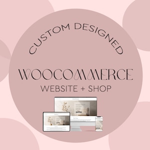 WordPress WooCommerce Website Design, Custom Website for you! Ecommerce Web Design, Mobile Responsive, Shopping Cart, Payment integration