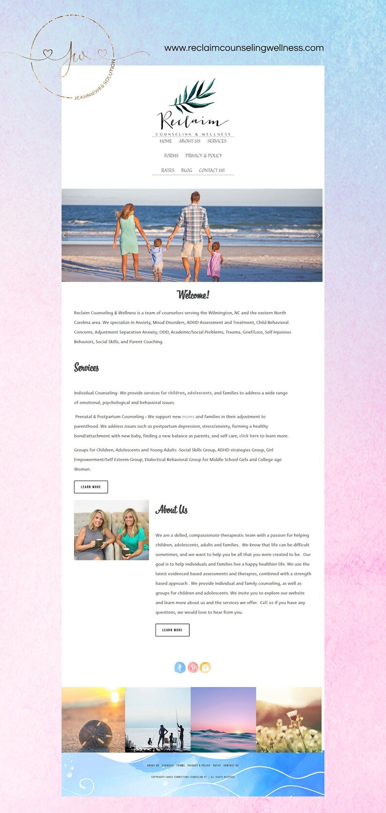 May include: Website homepage for Reclaim Counseling & Wellness, a team of counselors serving the Wilmington, NC area. The website features a photo of a family walking on a beach, a photo of two women sitting at a table, and a photo of a beach scene. The website also includes text about the services offered, including individual counseling, prenatal and postpartum counseling, and groups for children, adolescents, and young adults.