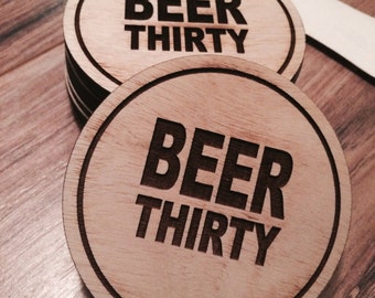 Set of Laser Engraved Wooden Coasters - Beer-Thirty, Anyone?