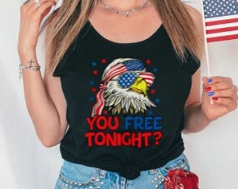 You Free Tonight? Tank Top for 4th of July | Patriotic Tank Top Summer Bald Eagle
