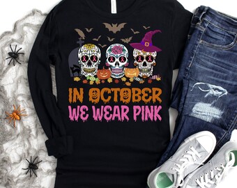 Sugar Skull Breast Cancer Awareness Shirt, Halloween October, Long Sleeve