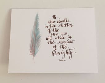 Inspirational Encouragement Card - Hand drawn and hand lettered Card. Scripture Psalm 91:1 Feather design. Single Card /4pc Card Set.