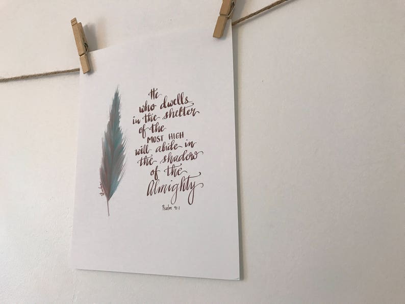 Inspirational Wall Art College Scroll Print 8.5x11 Hand Drawn Scripture Art Print Hand Lettered Print Psalm 91:1 Feather Design