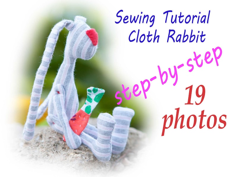 PDF cloth rabbit Pattern & Tutorial, rabbit sewing pattern, pdf pattern, cloth rabbitl pattern, rag rabbit pattern, pdf toy pattern image 1