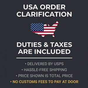May include: A dark gray informational graphic with gold corner accents. Text reads: USA ORDER CLARIFICATION, DUTIES & TAXES ARE INCLUDED, DELIVERED BY USPS, HASSLE-FREE SHIPPING, PRICE SHOWN IS TOTAL PRICE, NO CUSTOMS FEES TO PAY AT DOOR, Valid for all US domestic addresses. A red, white, and blue USA map icon is centered.